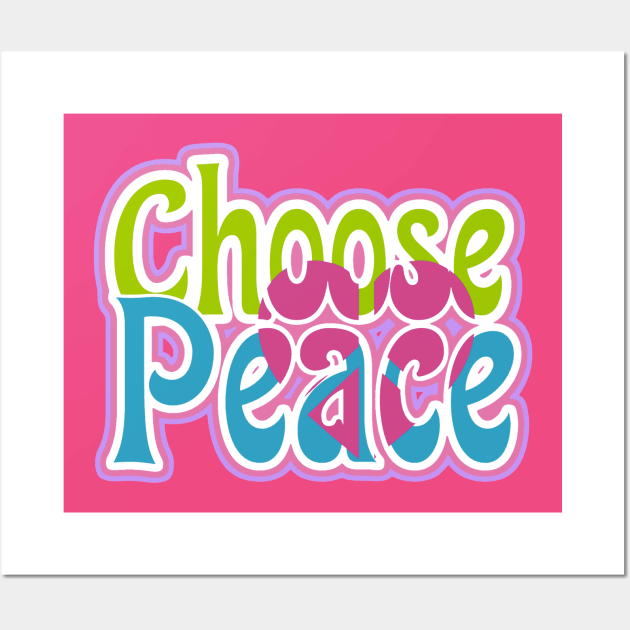 Choose Peace with Heart Peace Symbol Wall Art by AlondraHanley